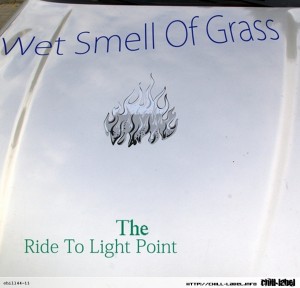 chill44-11-Wet_Smell_Of_Grass-Ride_to_The_Light_Point-front
